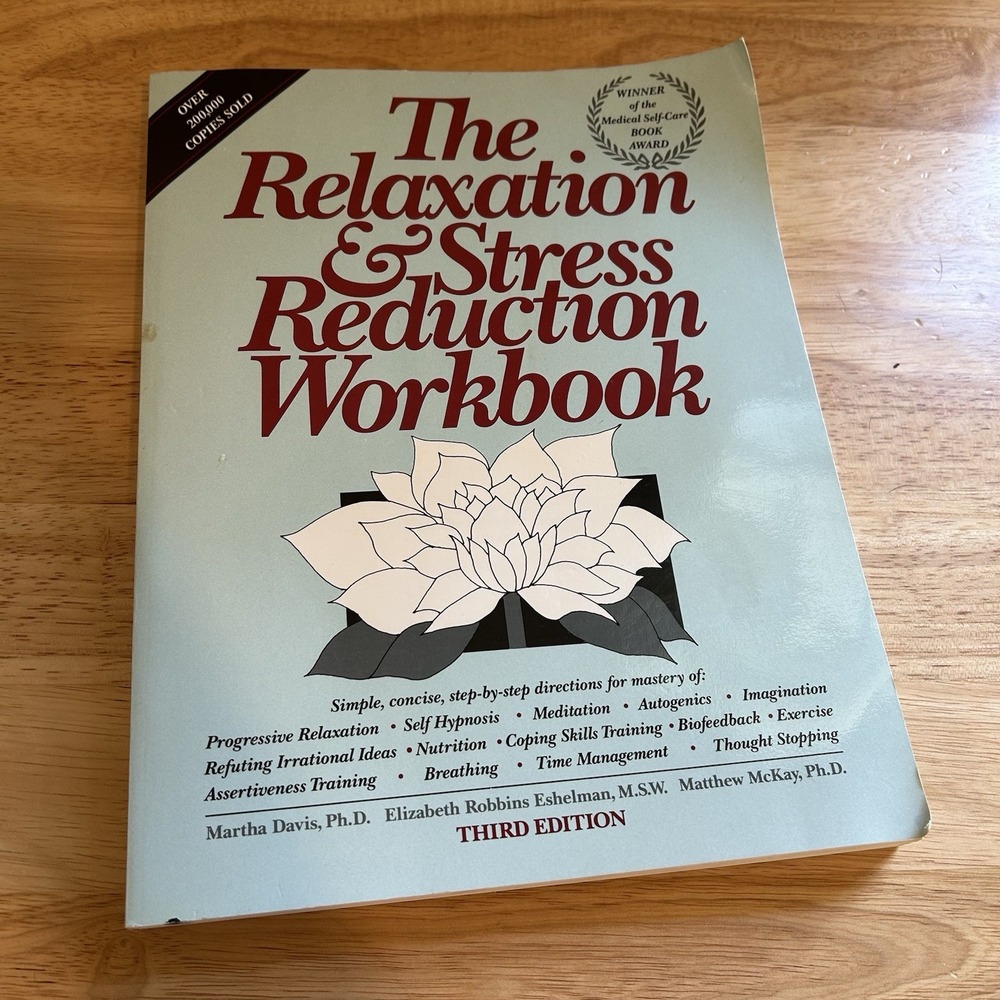 Relaxation & Stress Reduction Workbook Coping Skills Mental Health 3rd Ed 1988
